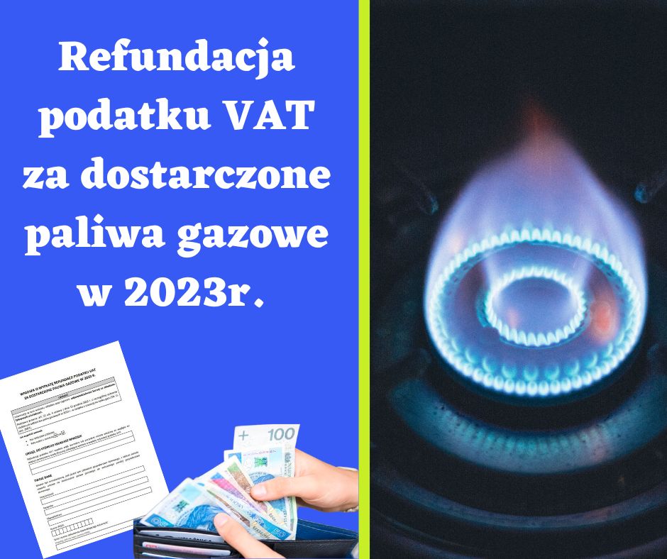 Na plakacie z&nbsp;lewej strony na&nbsp;granatowym tle widnieje napis brzmiący : Refundacja podatku Vat za dostarczone paliwa gazowe w&nbsp;2023r. pod napisem umieszczone jest zdjęcie wzoru wniosku o&nbsp;dodatek gazowy oraz&nbsp;zdjęcie dłoni  trzymających  portfel z&nbsp;got&oacute;wką. Po prawej stronie plakatu znajduje się zdjęcie płonącego palnika kuchenki gazowej. Na środku plakatu znajduje się linia w&nbsp;limonkowym kolorze.