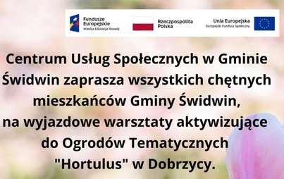 Zdjęcie do Wyjazdowe warsztaty do ogrod&oacute;w "Hortulus" w Dobrzycy