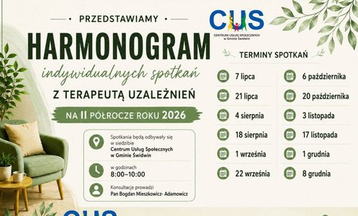 Na plakacie na jasnym tle  po lewej stronie plakatu znajduje się ogłoszenie  o treści : Przedstawiamy harmonogram indywidualnych spotkań z terapeutą uzależnień  na II półrocze roku 2026. Obok napisu znajduje się grafika gałązek z  listkami. Poniżej w ziel